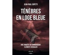 Tenebres en loge bleue - une enquete du commandant clement chevalier
