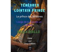 Ténèbres lointain prince: Sous l'ombrage du néant