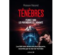 Ténèbres - Plongez dans les profondeurs de l'humanité Sous la surface - Poisson Fécond - Leduc S. - broché - Roman