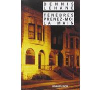 Ténèbres, prenez-moi la main