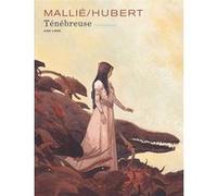 Ténébreuse - Tome 1 Hubert (Auteur), Vincent Mallié (Illustration)