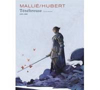 Hubert (Auteur), Vincent Mallié (Illustration) – Ténébreuse – Tome 2 – Cartonné – Dupuis