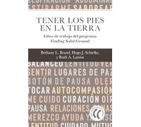 Tener los pies en la tierra.: Libro de trabajo del programa Finding Solid Ground (Spanish Edition)