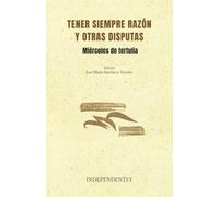 Tener siempre razón y otras disputas: Miércoles de tertulia