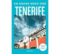Collectif – Tenerife 2026-2027 : Guide Un Grand Week-end – Broché