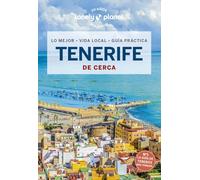Tenerife de cerca 2: Todo lo imprescindible para una escapada: rutas a pie, mapas y los mejores lugares