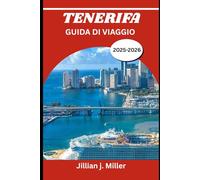 TENERIFE GUIDA DI VIAGGIO 2025-2026: Le migliori cose da fare, dove alloggiare e cosa mangiare