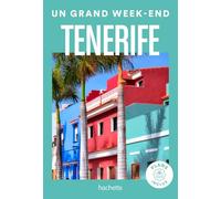 Le Routard – Tenerife : Un grand week-end – Avec plans inclus