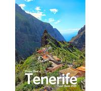 Tenerife, Spain: A Visual Journey Through Stunning Landmarks, Travel and Nature lovers.
