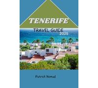 TENERIFE TRAVEL GUIDE 2025