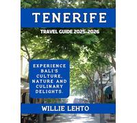 Tenerife Travel Guide 2025-2026: Experience Tenerife’s Culture, Nature and Culinary Delights with Money Serving Tips.