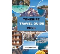 TENERIFE TRAVEL GUIDE 2026: Where People and Routine Shape the Journey