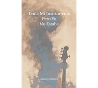 Tengo el instrumento en mis manos, pero yo no estaba ahí: Una compañía silenciosa para músicos bloqueados