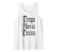 Tengo Novia Toxica Latina No Me Hables Chula Mujer Mexicana Débardeur
