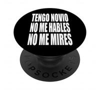 Tengo Novio No Me Hables No Me Mires PopSockets PopGrip Adhésif