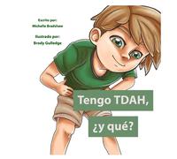 Tengo TDAH, ¿y qué?: I Have ADHD, So What? Spanish Edition