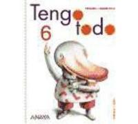 Tengo Todo 6. - González Soler, María de los Ángeles,Sáenz de Urturi Montemayor, María José González Soler, María De Los Ángeles, Sáenz De Urturi Montemayor, María José (Auteur)