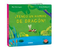 ¡Tengo un hambre de dragón!/ I'm hungry like a dragon
