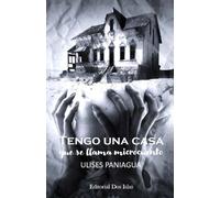 Tengo Una Casa Que Se Llama Microcuento