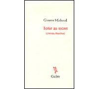 Tenir au secret - Ginette Michaud - Galilee - broché - Essai
