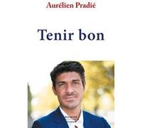 Tenir bon Aurélien Pradié (Auteur)