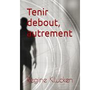 Tenir debout, autrement: Oracle introspectif : 48 messages pour se reconnecter à soi