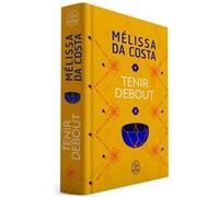 Tenir debout - Edition collector Melissa Da Costa (Auteur)