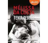 Tenir debout: Livre audio 2 CD MP3