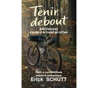 Tenir debout: Récit d’un corps, d’un âge et du travail qui s’efface.