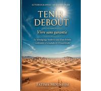 TENIR DEBOUT: Vivre sans garantie