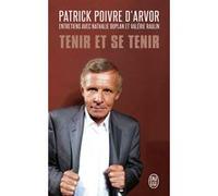 Tenir et se tenir Patrick Poivre d'Arvor (Auteur), Olivier Poivre d'Arvor (Préface)