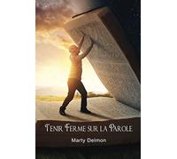Tenir Ferme sur la Parole