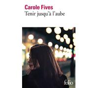 Tenir jusqu'à l'aube
