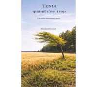 Tenir quand c'est trop: Les ados traversent aussi.