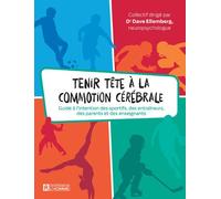 Tenir tête à la commotion cérébrale - Dave Ellemberg - L'homme Eds De - broché - Guide