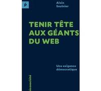 Tenir Tête Aux Géants Du Web - Une Exigence Démocratique