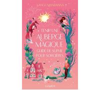 Tenir une auberge magique : guide de survie pour sorcières - Sangu Mandanna - Lumen - ebook (ePub) - Roman