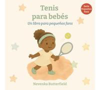 Tenis para bebés: Un libro divertido sobre tenis para recién nacidos, familias y regalos especiales