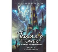 Tenna's Tower: Book Two of The Downer Series