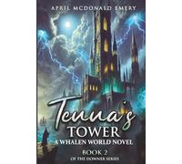 Tenna's Tower: Book Two of The Downer Series
