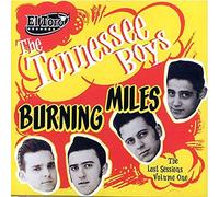 Tennessee Boys - Burning Miles-The Lost Sessions, Vol. 1