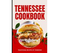 Tennessee Cookbook: Traditional Recipes of Tennessee
