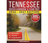 Tennessee Driver Handbook & Exam Prep: 400 Practice Questions, Road Signs Guide & Complete Study Manual for the Tennessee DMV Permit Test