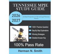 Tennessee MPJE Study Guide 2026-2027: In-Depth Preparation for Safe and Legal Pharmacy Practice