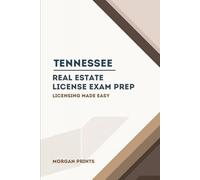 Tennessee Real Estate Preparation Manual: Licensing Made Easy