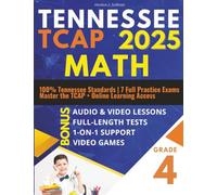 Tennessee TCAP Grade 4 Mathematics Workbook: 100% Tennessee Standards | 7 Full Practice Exams | Master the TCAP + Online Learning Access