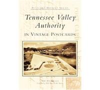 Tennessee Valley Authority, The Postcard History Series Mark Allen Stevenson (Auteur)