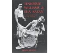 Tennessee Williams and Elia Kazan Brenda Murphy (Auteur)
