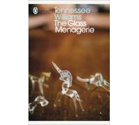 Tennessee Williams The Glass Menagerie (Poche) Penguin Modern Classics
