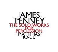 Tenney, James - Oeuvres Pour Percussions